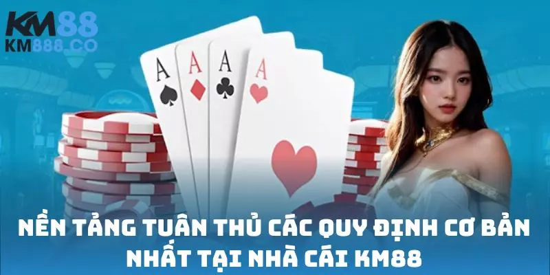 Nền tảng tuân thủ các quy định cơ bản nhất