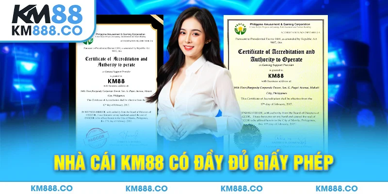 Nhà cái Km88 có đầy đủ giấy phép hoặt động