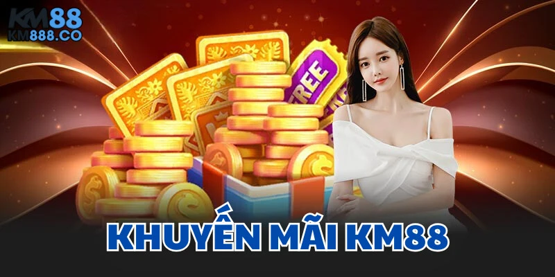 Sơ bộ về khuyến mãi KM88